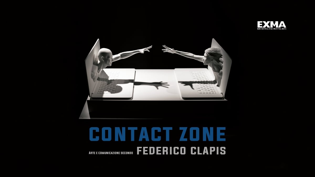 Federico Clapis - Contact Zone. Arte e comunicazione